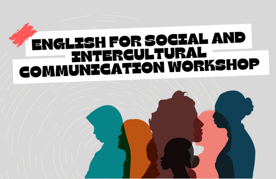 [Open for application] English for Social and Intercultural Communication Workshop