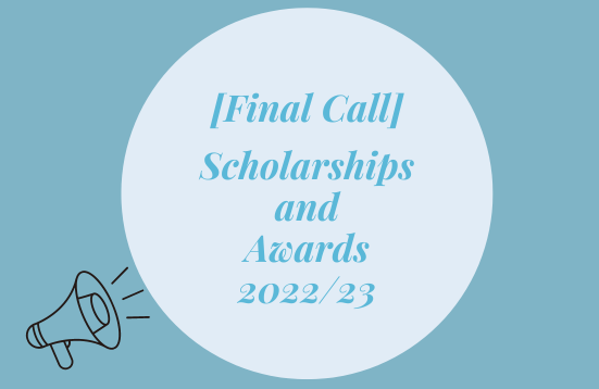 [Final Call] Scholarships and Awards 2022/23