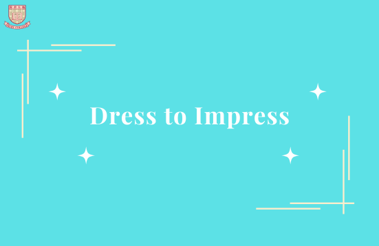 [Open for Application] Dress to Impress Workshop